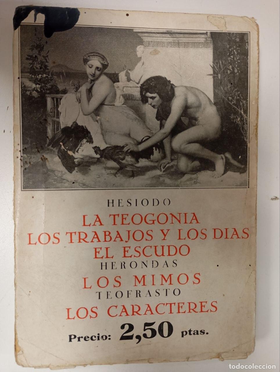 Livres: La teogon&iacute;a/ Los trabajos y los d&iacute;as /El escudo. Hesiodo/ Los mimos. Herondas/ Los caracteres. Teofr