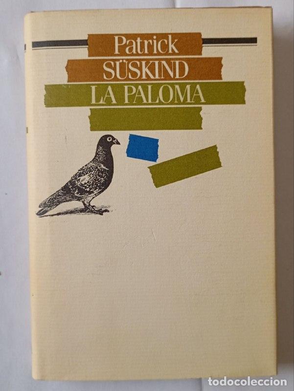 Livres: La paloma. - S&uuml;skind, Patrick (1949-) / Giralt Gorina, Pilar (1976-) . tr.