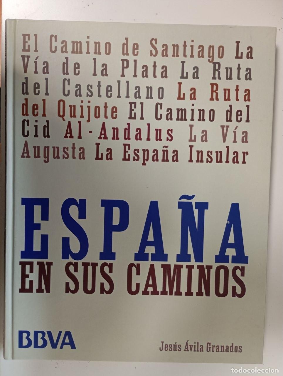 Libros: Espa&ntilde;a en sus caminos - &Aacute;vila Granados, Jes&uacute;s (1950-)
