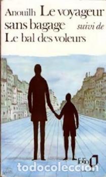 Libri di seconda mano: LE YOYAGEUR SANS BAGAGE - ANOUILH. JEAN