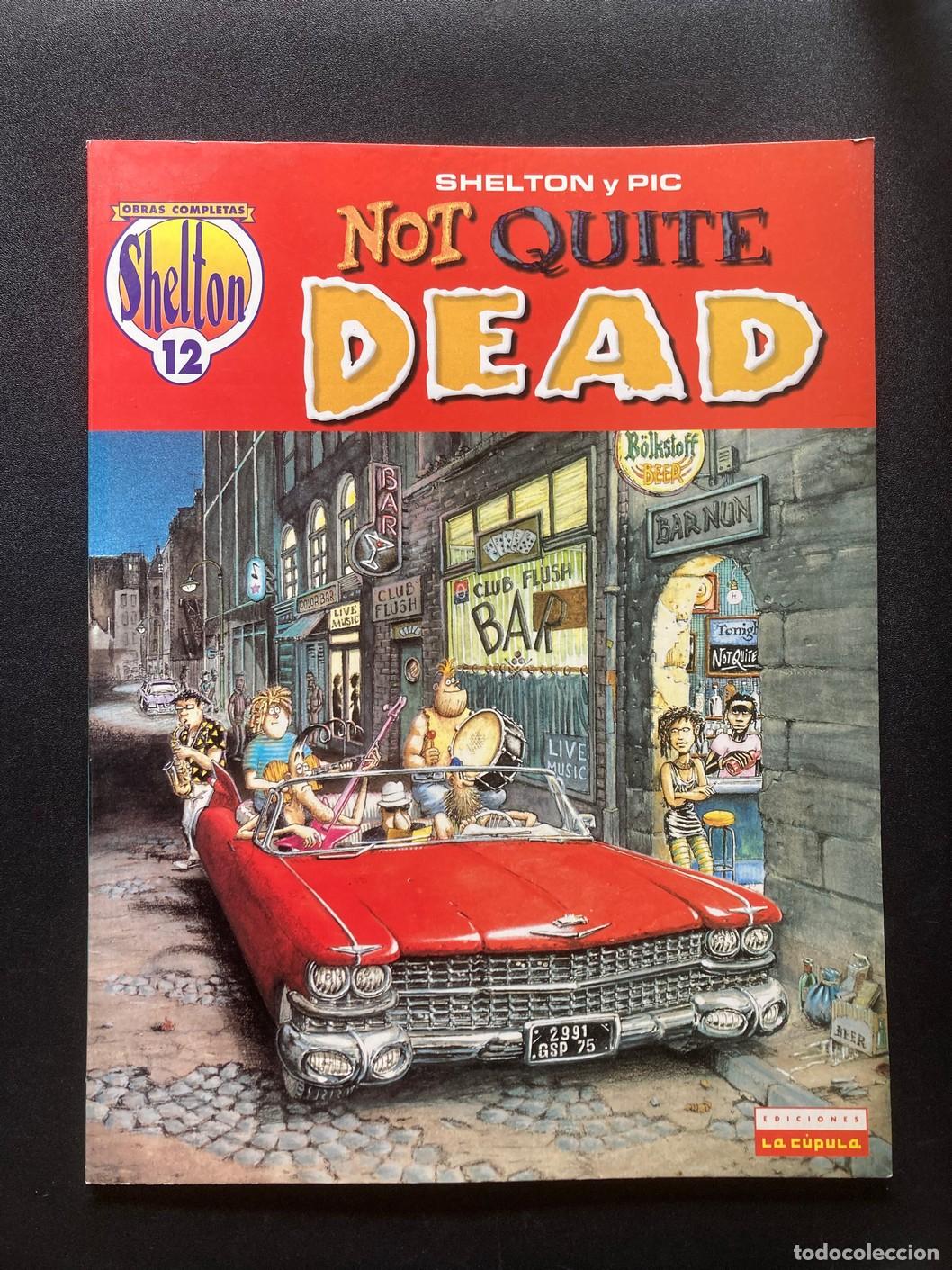 books: Shelton y Pic - Not quite dead (Obras completas. Shelton 12)