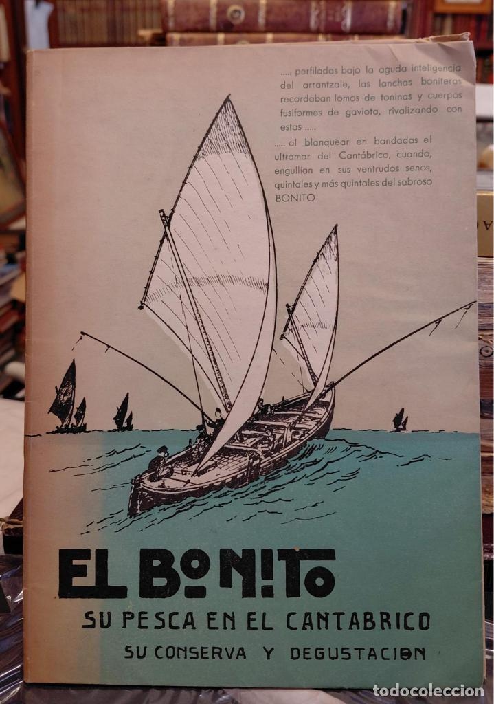 Livros em segunda m&atilde;o: EL BONITO. Su pesca en el cantabrico. Su conservaci&oacute;n y degustaci&oacute;n. - TELLAECHE, Jes&uacute;s.