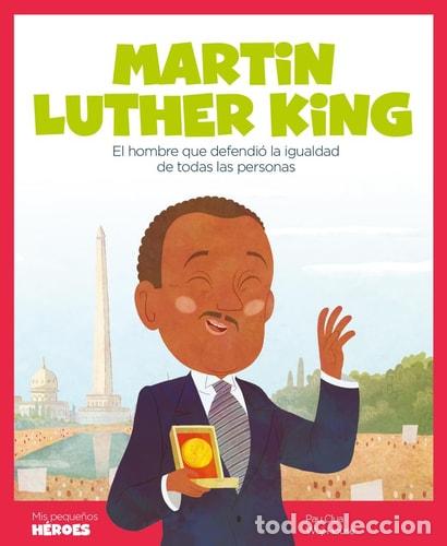 Libros: Martin Luther King : el hombre que defendi&oacute; la igualdad de t - Pau Clua Sarr&oacute;