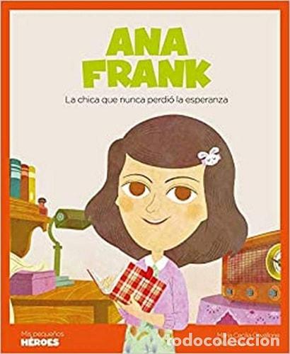 B&uuml;cher: Ana Frank : la chica que nunca perdi&oacute; la esperanza - Maria C - Maria Cecilia Cavallone