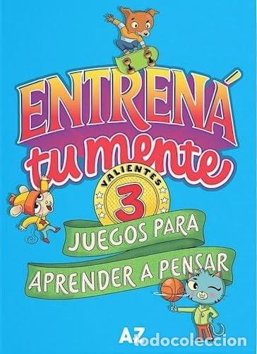 B&uuml;cher: ENTRENA TU MENTE 3 - JUEGOS PARA APRENDER A PENSAR - ROSENDO - ROSENDO QUIROGA