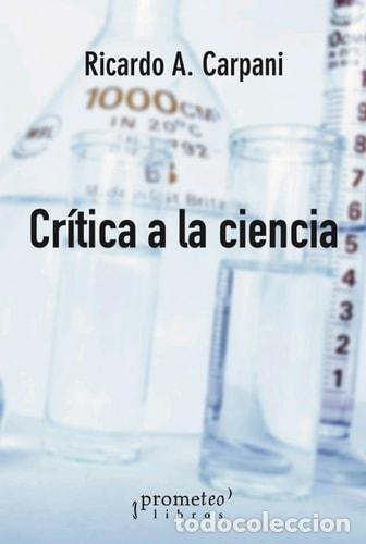 B&uuml;cher: Cr&iacute;tica a la ciencia - Ricardo A. Carpani - Ricardo A. Carpani