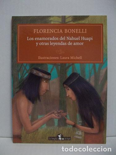 Livres: Los enamorados del Nahuel Huapi y otras leyendas de amor - F - Florencia Bonelli