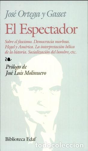 B&uuml;cher: El Espectador Sobre el fascismo. Democracia morbosa. Hegel y - Jos&eacute; Ortega y Gasset