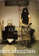 Libri di seconda mano: Clausura - Lili&aacute;n C&aacute;mera - Lili&aacute;n C&aacute;mera