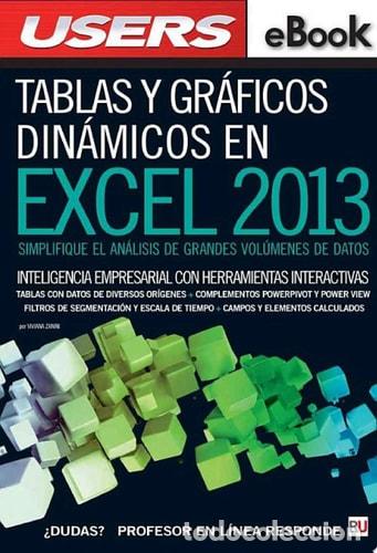 B&uuml;cher: Tablas y gr&aacute;ficos din&aacute;micos en Microsoft Excel 2013 Simplifi - Viviana Zanini