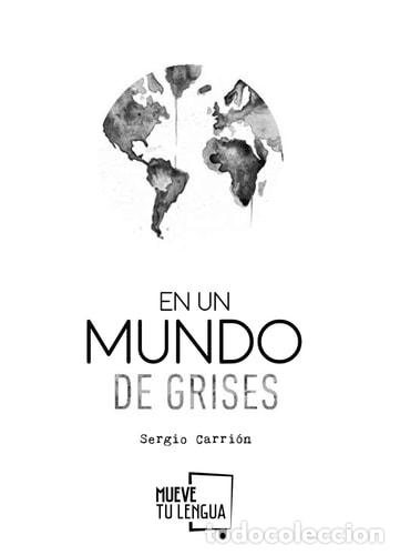 Livros em segunda m&atilde;o: En un mundo de grises - Sergio Carri&oacute;n Olmo - Sergio Carri&oacute;n Olmo