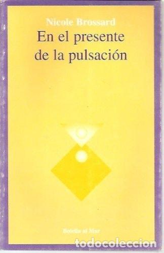 B&uuml;cher: Au pr&eacute;sent des veines - Nicole Brossard - Nicole Brossard