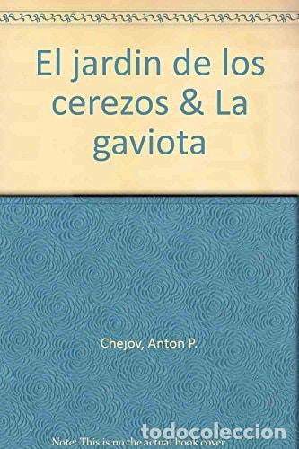 books: El jardin de los cerezos & La gaviota (Spanish Edition) - An - Anton P. Chejov