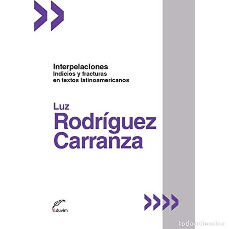 B&uuml;cher: Interpelaciones indicios y fracturas en textos latinoamerica - Luz Rodr&iacute;guez Carranza