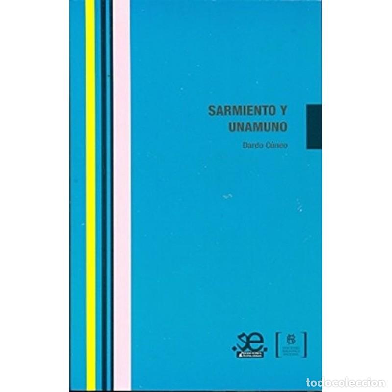books: Sarmiento y Unamuno - Dardo C&uacute;neo - Dardo C&uacute;neo