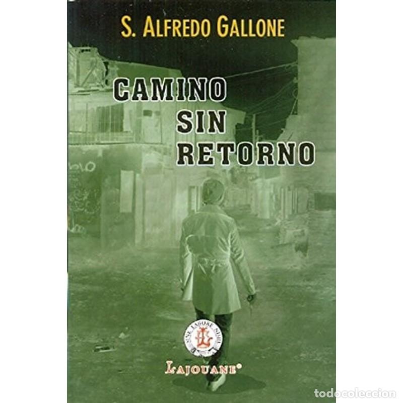 Libros: Camino sin retorno - GALLONE - GALLONE