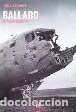 Livres: Ballard el tiempo desolado - Pablo Capanna - Pablo Capanna