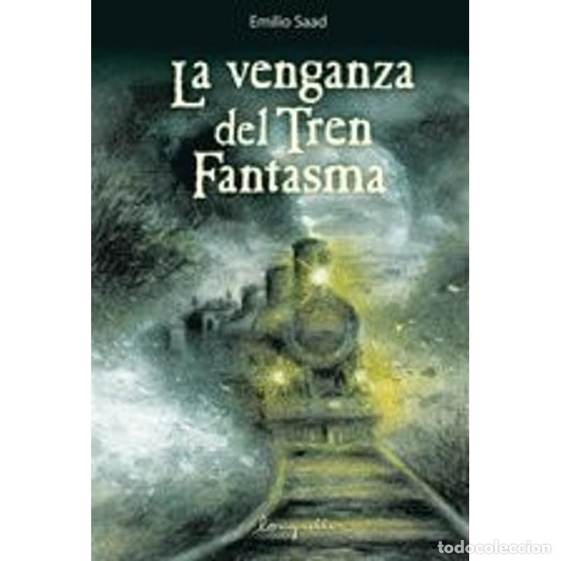 Livros em segunda m&atilde;o: La venganza del tren fantasma - Emilio Saad - Emilio Saad