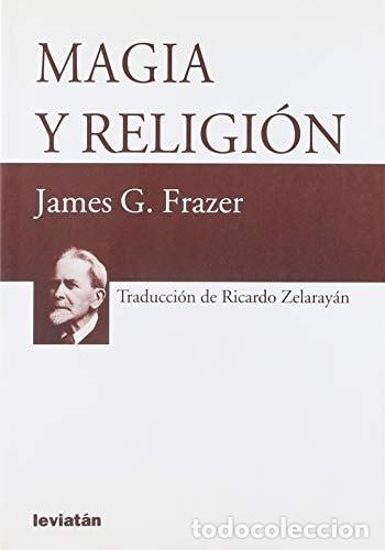 Libros: Magia y religi&oacute;n - FRAZER JAMES G - FRAZER JAMES G