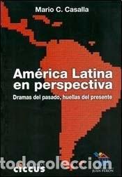 Libros: Am&eacute;rica Latina en perspectiva dramas del pasado, huellas del - Mario Carlos Casalla