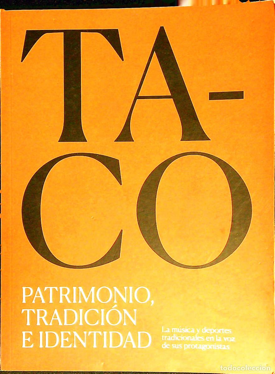 Libros: TACO PATRIMONIO, TRADICI&Oacute;N E IDENTIDAD - LA LAGUNA - 2019 - TENERIFE - CANARIAS