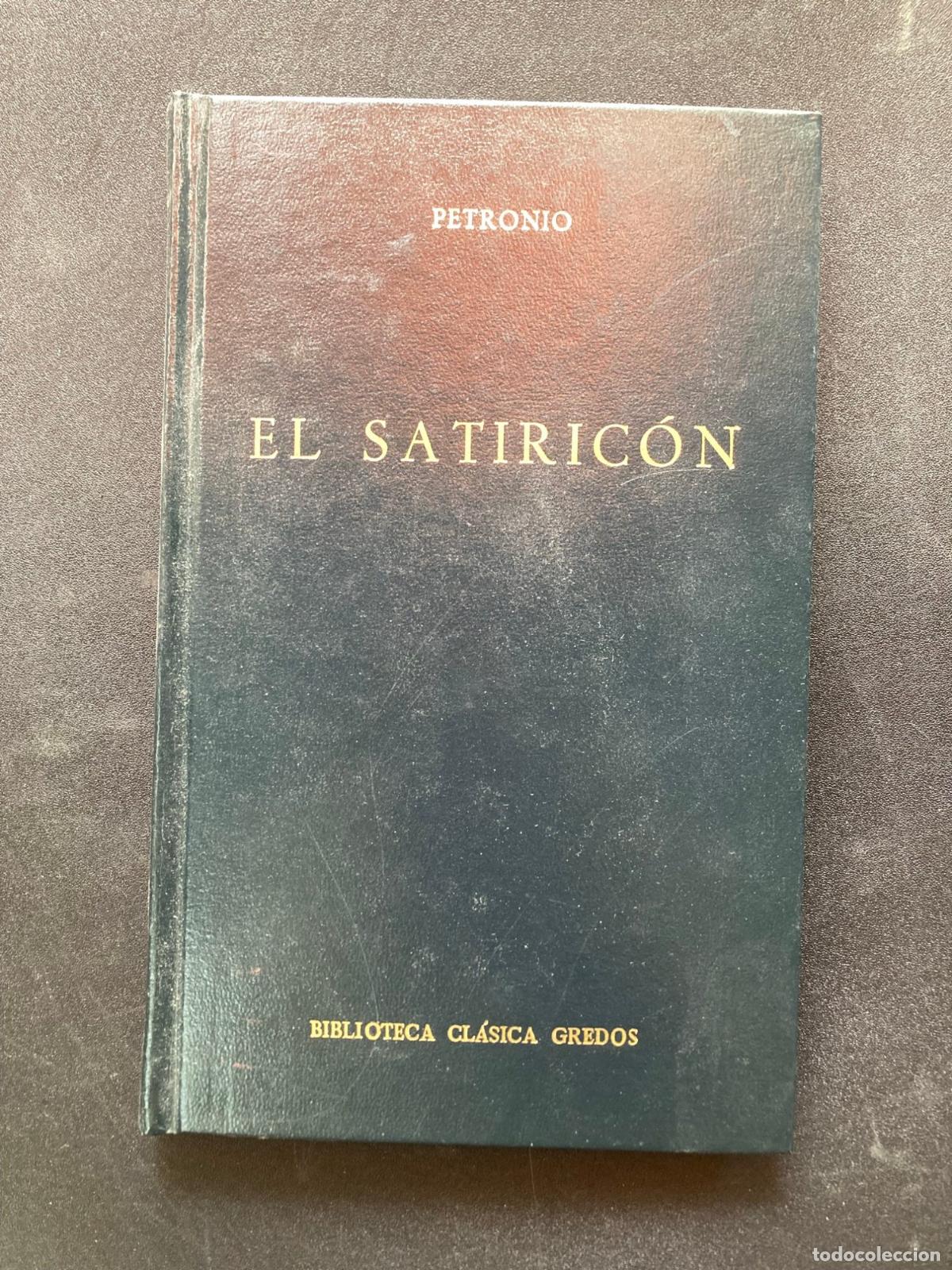 B&uuml;cher: Petronio - El satiric&oacute;n (Biblioteca Cl&aacute;sica Gredos, 10)