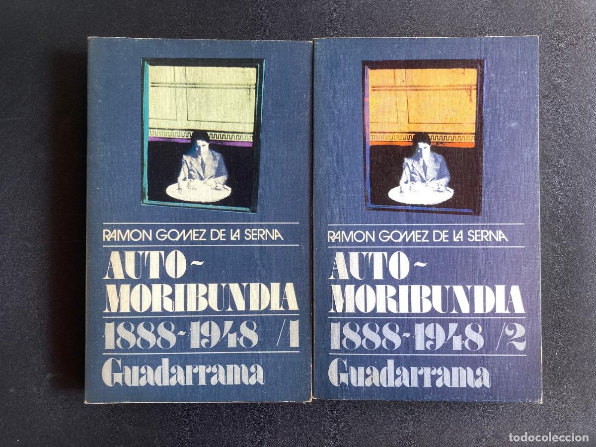 B&uuml;cher: Ram&oacute;n G&oacute;mez De La Serna - Automoribundia, 1888-1948