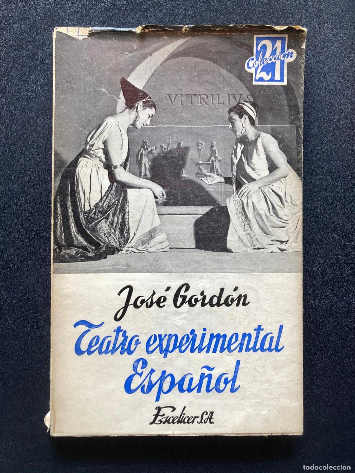 B&uuml;cher: Jos&eacute; Gord&oacute;n - Teatro experimental espa&ntilde;ol (Antolog&iacute;a e historia)