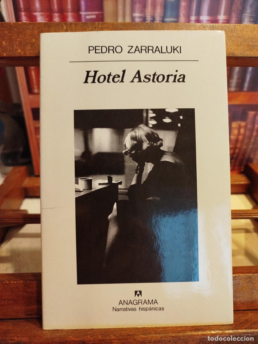 Libros: Hotel Astoria - Zarraluki, Pedro (1954-2025)