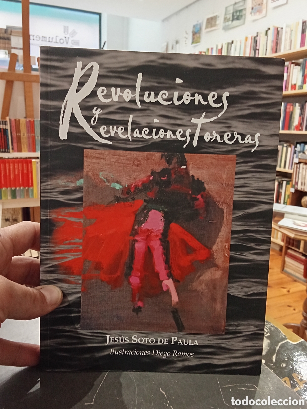 Libros: Revoluciones y revelaciones toreras - Jesus Soto de Paula