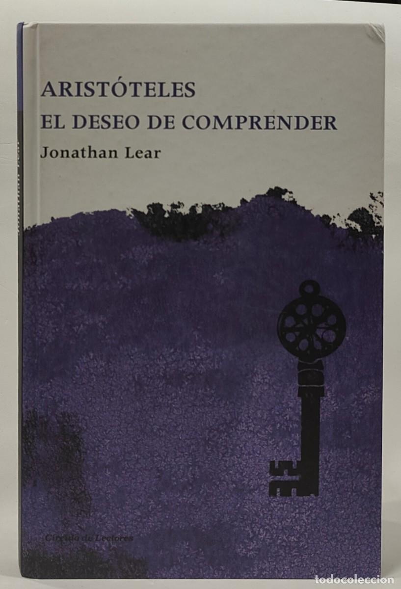 Libros: ARIST&Oacute;TELES - EL DESEO DE COMPRENDER - Jonathan Lear - Foto 2