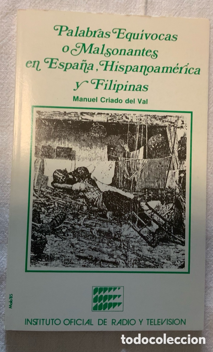 Libros: palabras, equivocas o malsonantes en Espa&ntilde;a, Hispanoam&eacute;rica y Filipinas. Manuel Criado