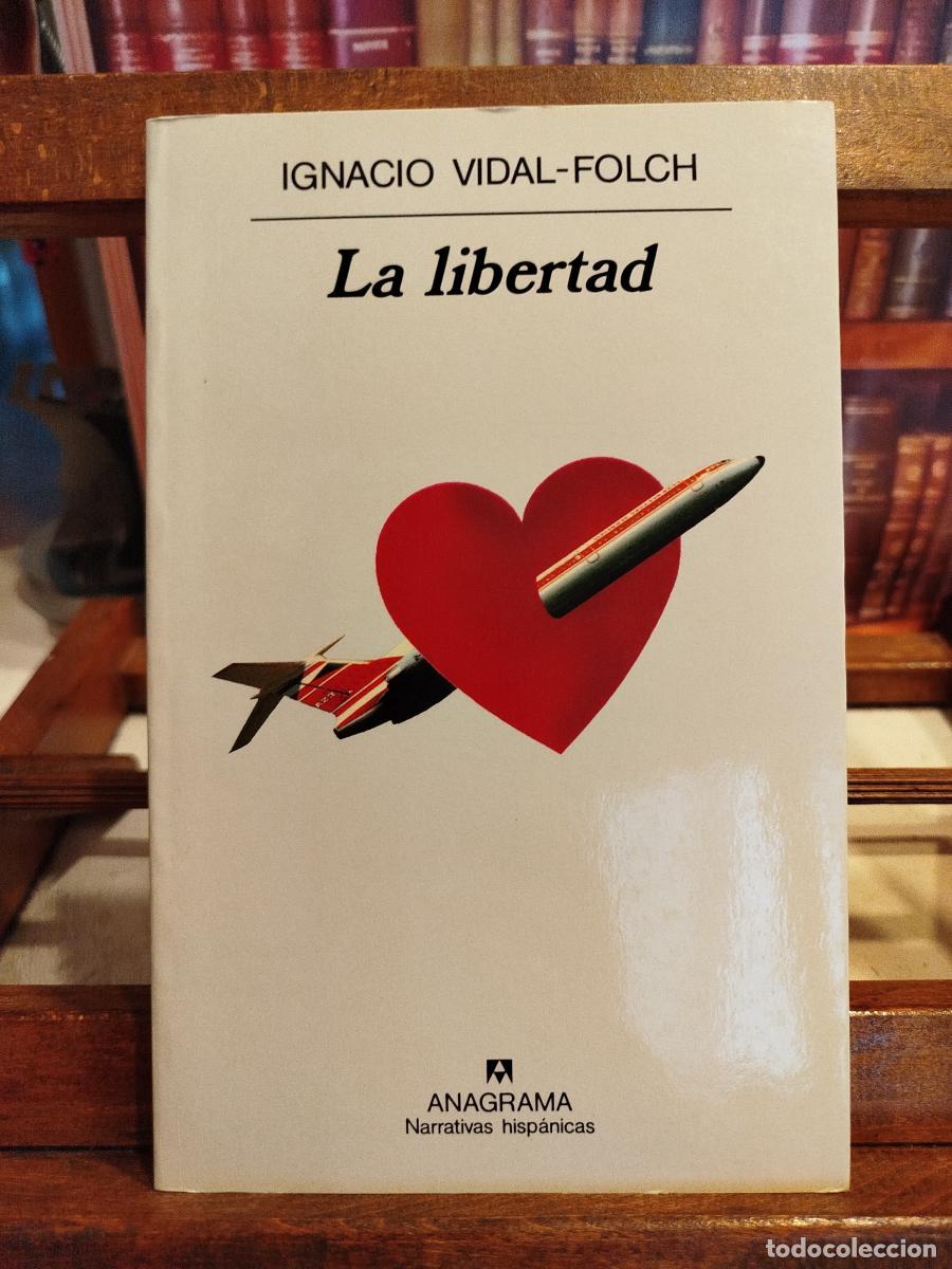 Livros em segunda m&atilde;o: La libertad - Vidal-Folch, Ignacio