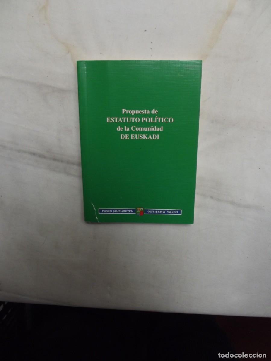 Libros: PROPUESTA DE ESTATUTO POLITICO DE LA COMUNIDAD DE EUSKADI