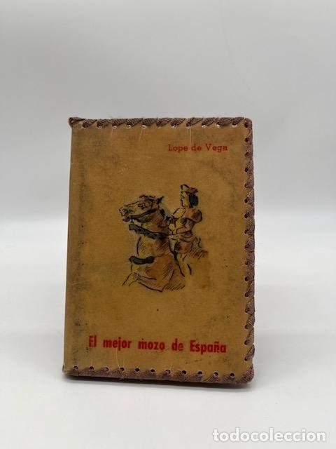 Libros: LOPE DE VEGA. - El mejor mozo de Espa&ntilde;a. - Foto 1