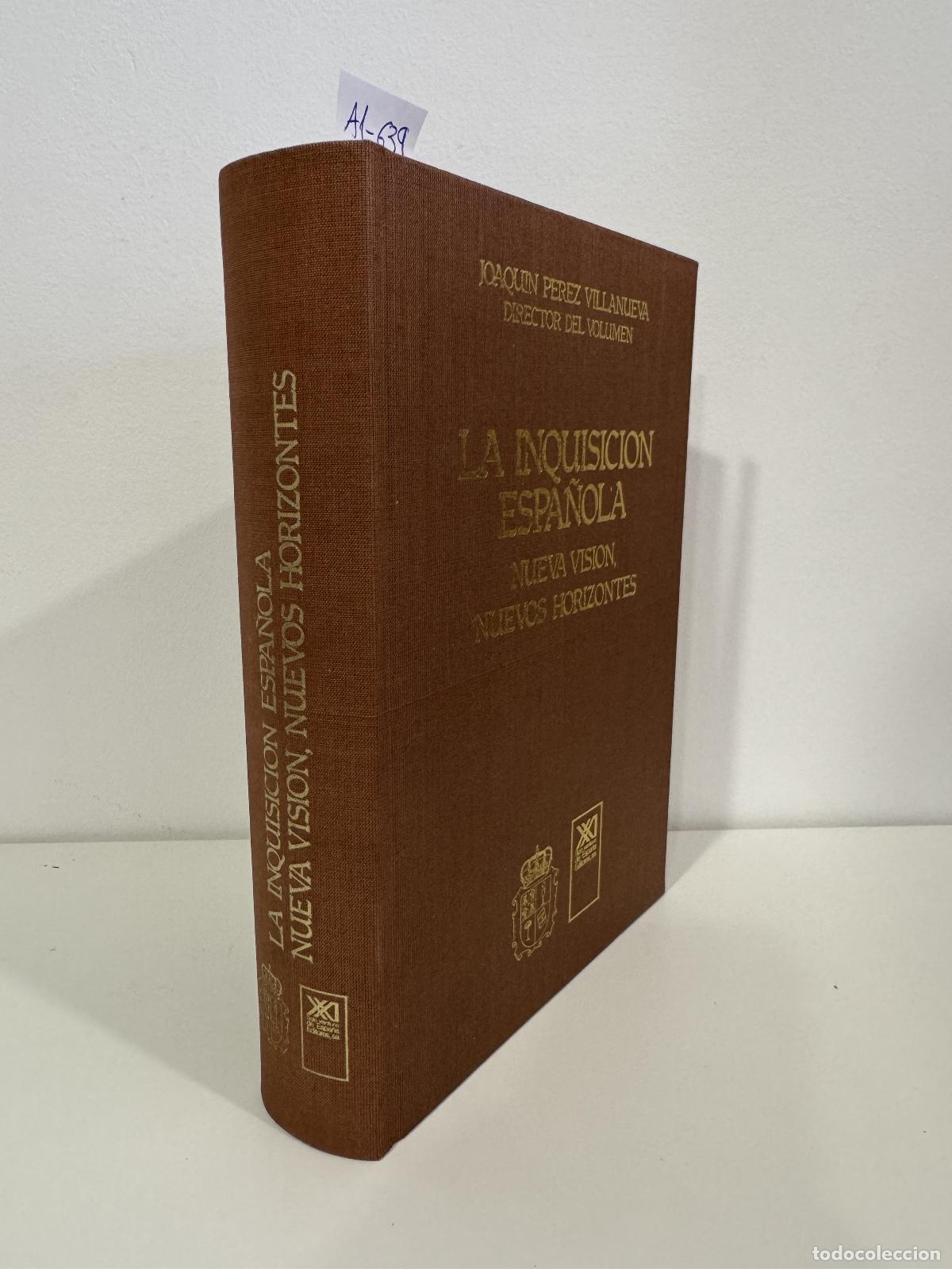 books: V.V. A.A. (P&Eacute;REZ VILLANUEVA, Joaqu&iacute;n). - La Inquisici&oacute;n espa&ntilde;ola. Nueva visi&oacute;n, nuevos horizontes.