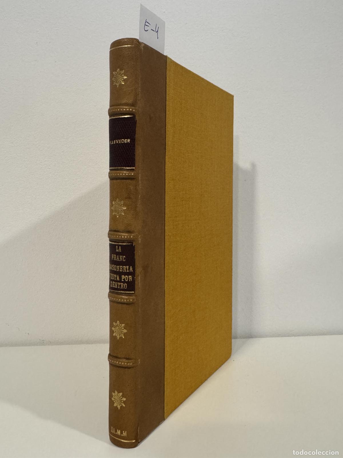 books: LEVEDER, Roger. - La Franc-Masoner&iacute;a vista por dentro.