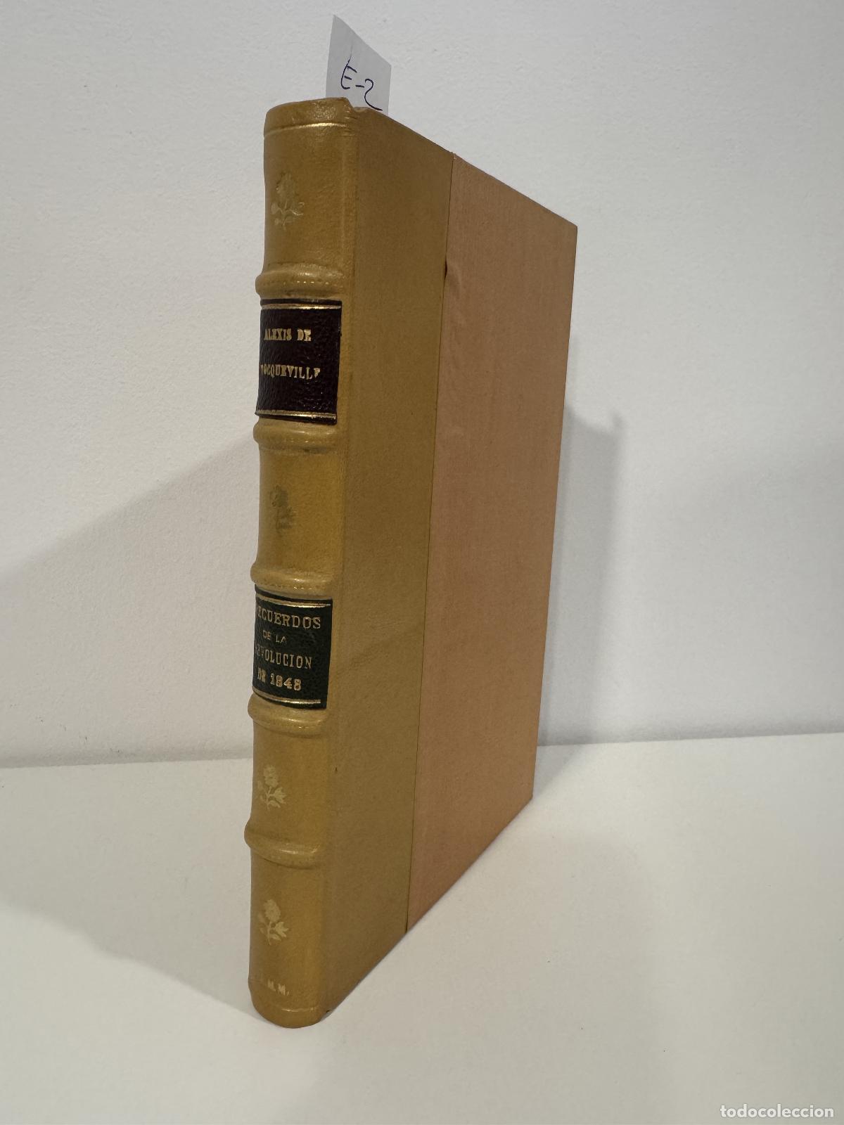 books: de TOCQUEVILLE, Alexis. - Recuerdos de la Revoluci&oacute;n de 1848.