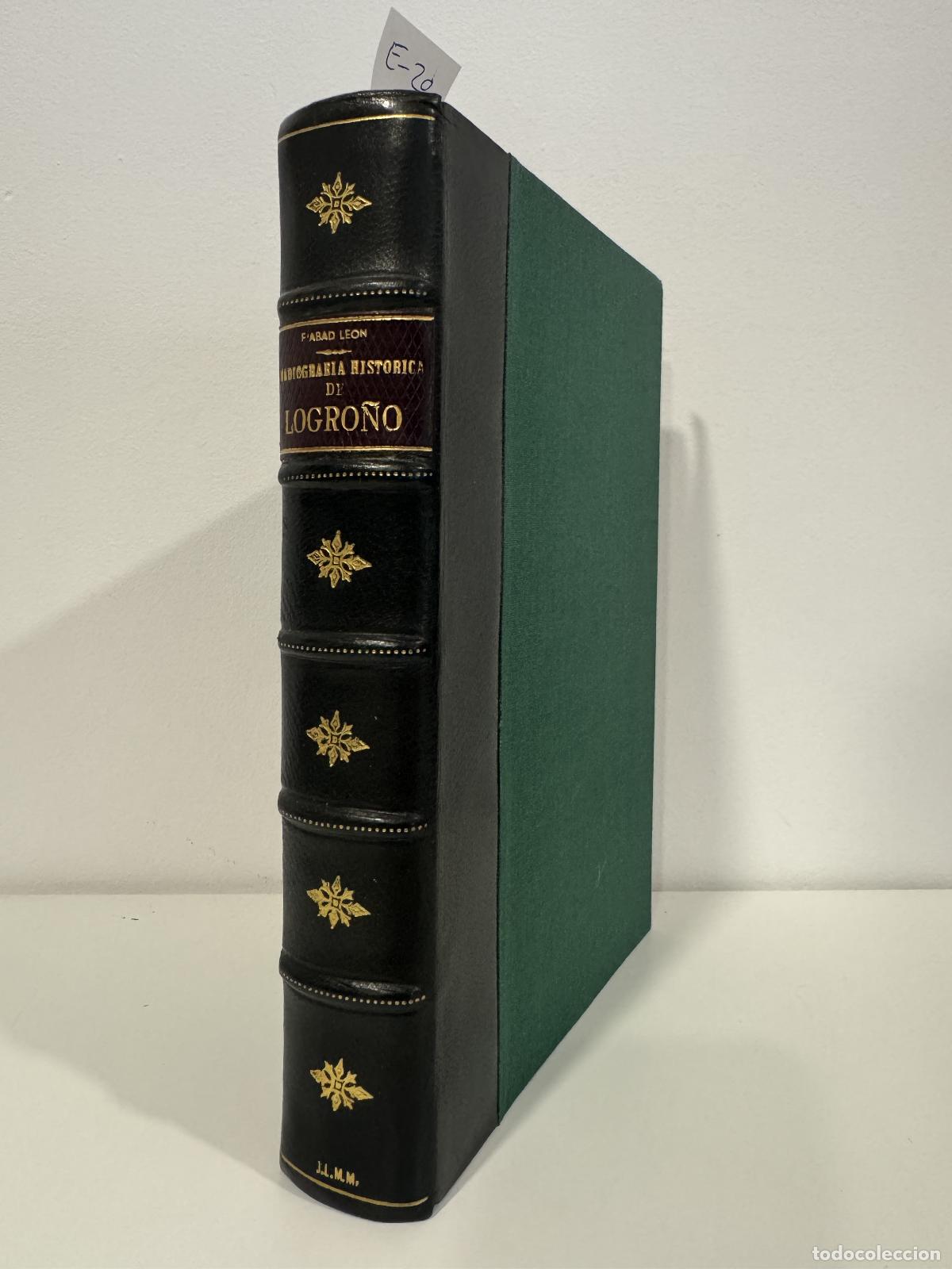 Libros: ABAD LE&Oacute;N, Felipe. - Radiograf&iacute;a hist&oacute;rica de Logro&ntilde;o a la luz del catastro del Marqu&eacute;s de la Ensena