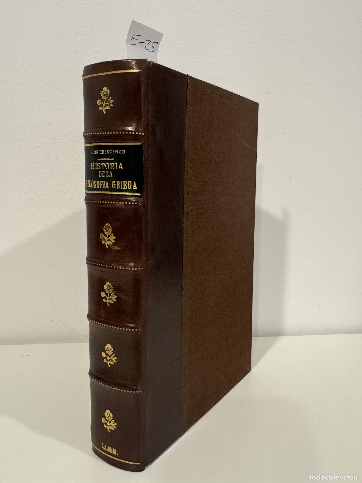 Libros: de CRESCENZO, Luciano. - Historia de la filosof&iacute;a griega. (primera parte / segunda parte) (2 libros