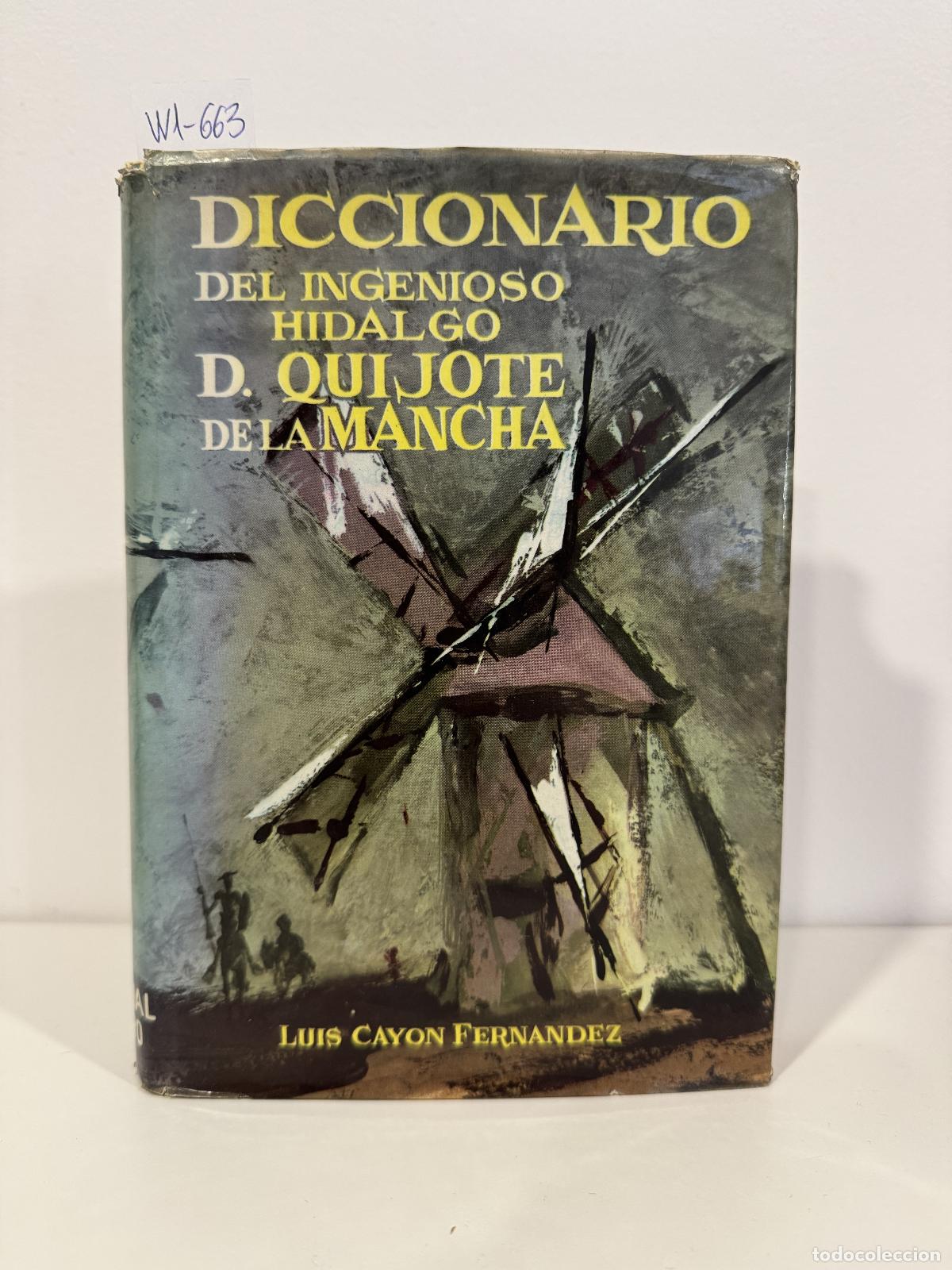 Libros: CAY&Oacute;N FERN&Aacute;NDEZ, Luis. - Diccionario del Ingenioso Hidalgo D. Quijote de la Mancha.