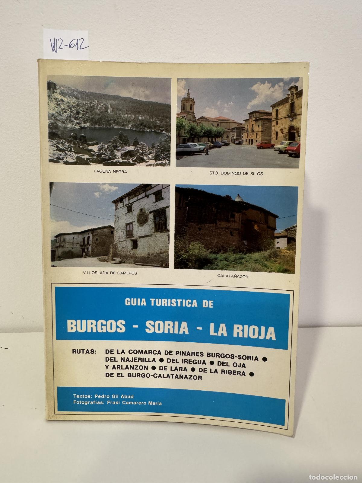 Libros: GIL ABAD, Pedro. - Gu&iacute;a tur&iacute;stica de Burgos - Soria - La Rioja.