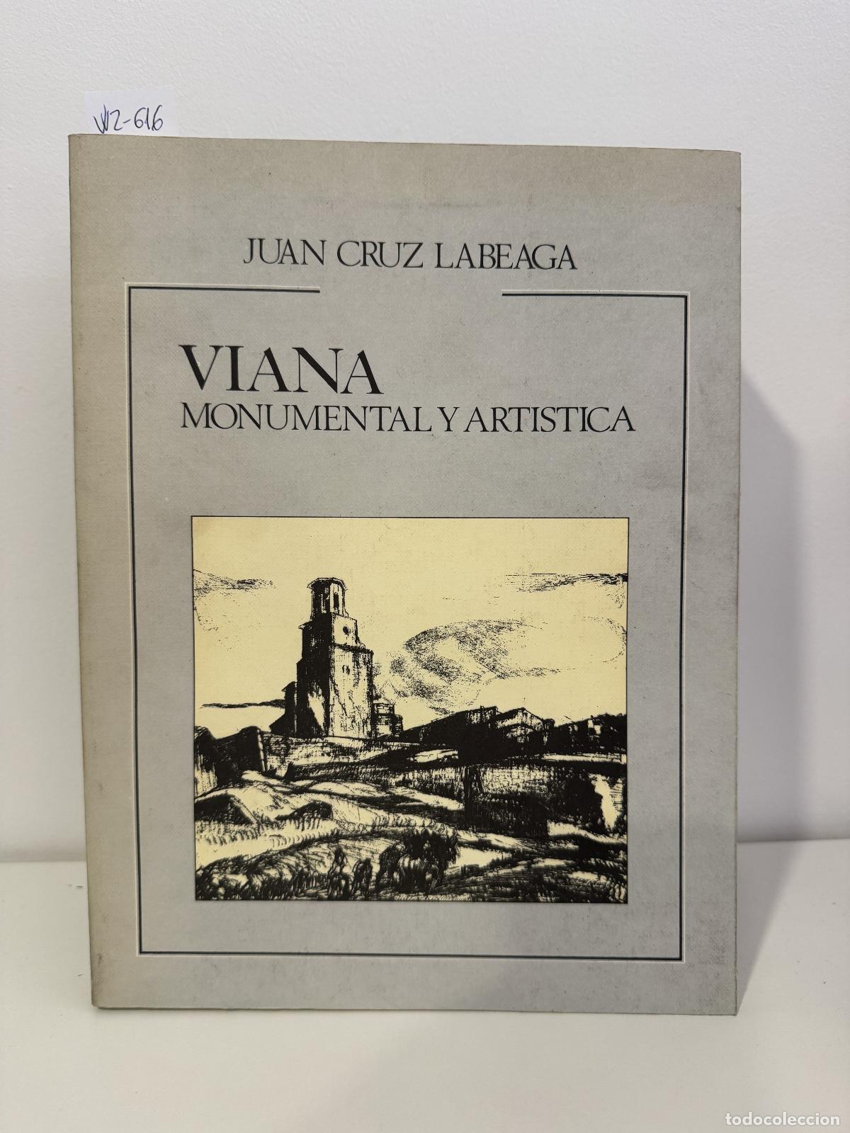 Libros: CRUZ LABEAGA, Juan - Viana monumental y art&iacute;stica.