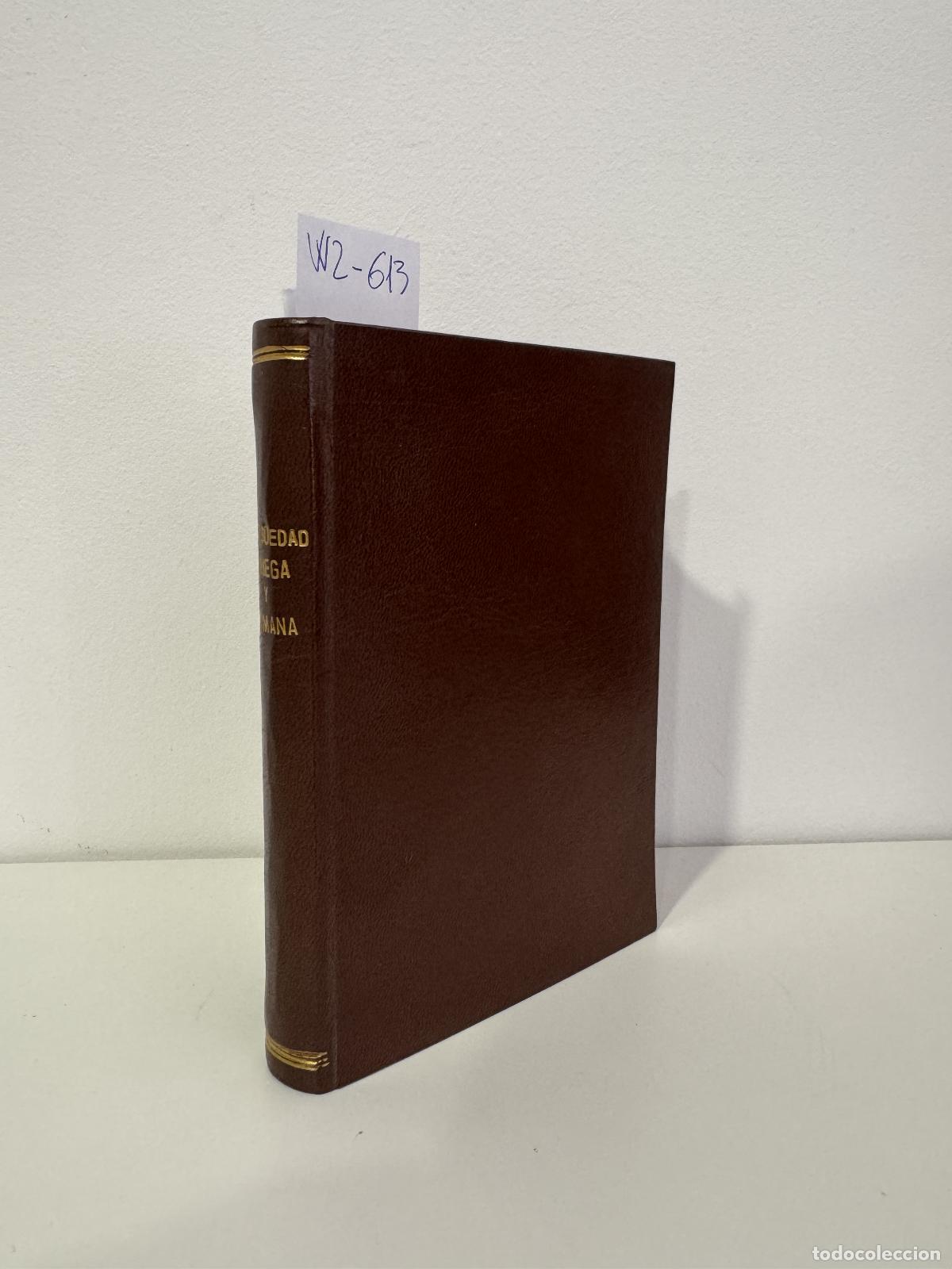 Libros: MAHAFFY, J. P. / WILKINS A. S. - La Antig&uuml;edad Griega. Usos, costumbres y organizaci&oacute;n de la socieda