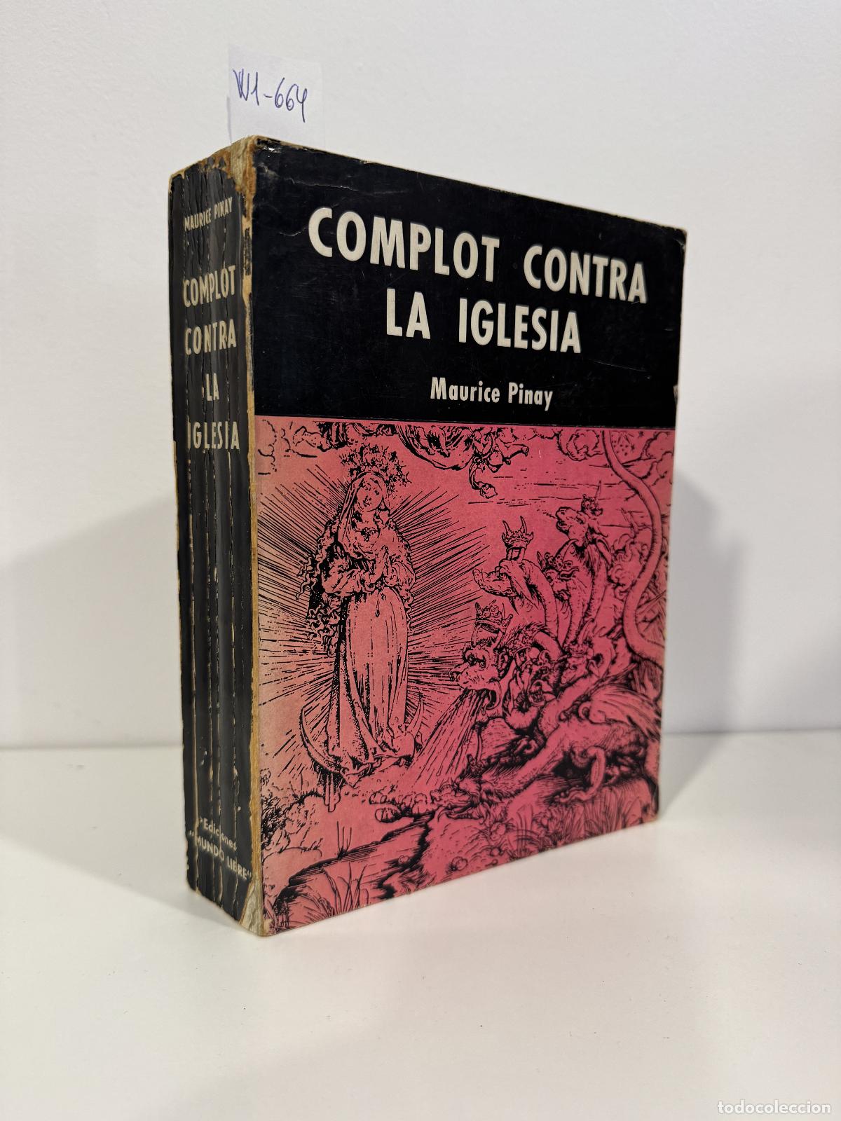 Libros: PINAY, Maurice. - Complot contra la Iglesia.