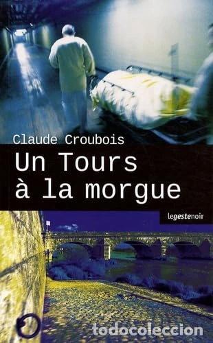 Libros: Un Tours &agrave; la morgue- 9782845614123