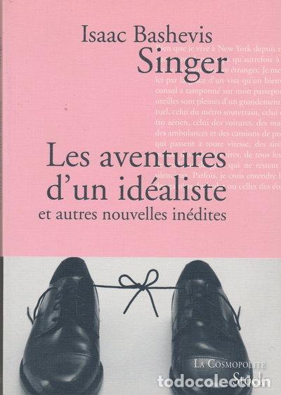 Libri di seconda mano: Les aventures d'un id&eacute;aliste: et autres nouvelles in&eacute;dites- 9782234064355