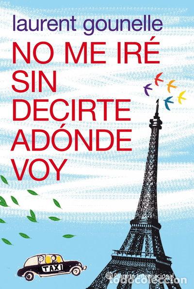 B&uuml;cher: No me ir&eacute; sin decirte ad&oacute;nde voy- 9788408100652