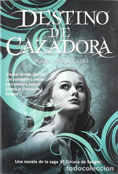 Libros: Destino de cazadora- 9788498007718