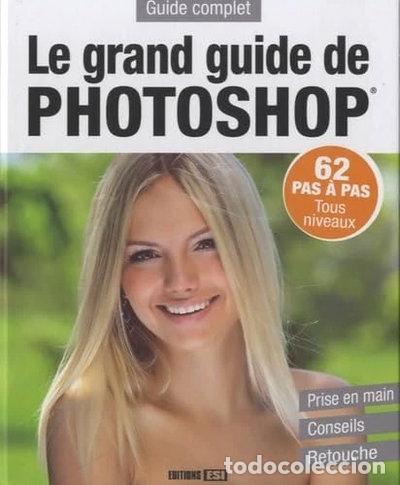 Libri di seconda mano: Le grand guide de Photoshop- 9782822602501